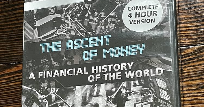 Analysis of the Ascent of Money Documentary