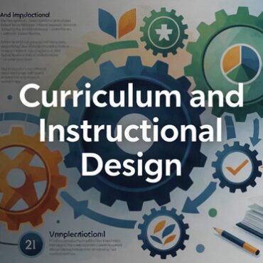 Curriculum and Instructional Design